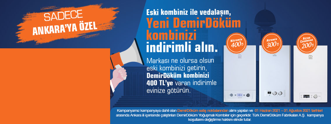 Ankara Demirdöküm Yoğuşmalı Kombi Değişim Kampanyası
