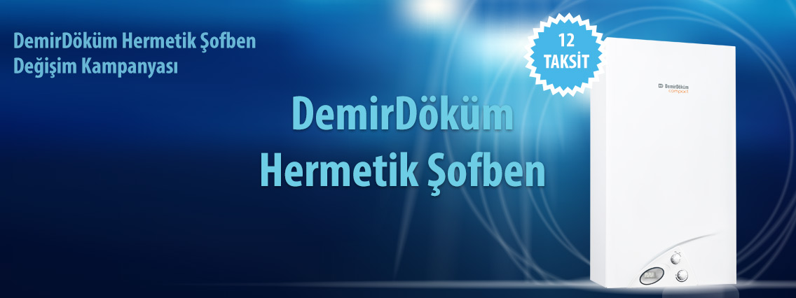 İstanbul Ümraniye DemirDöküm Hermetik Şofben Değişim Kampanyası