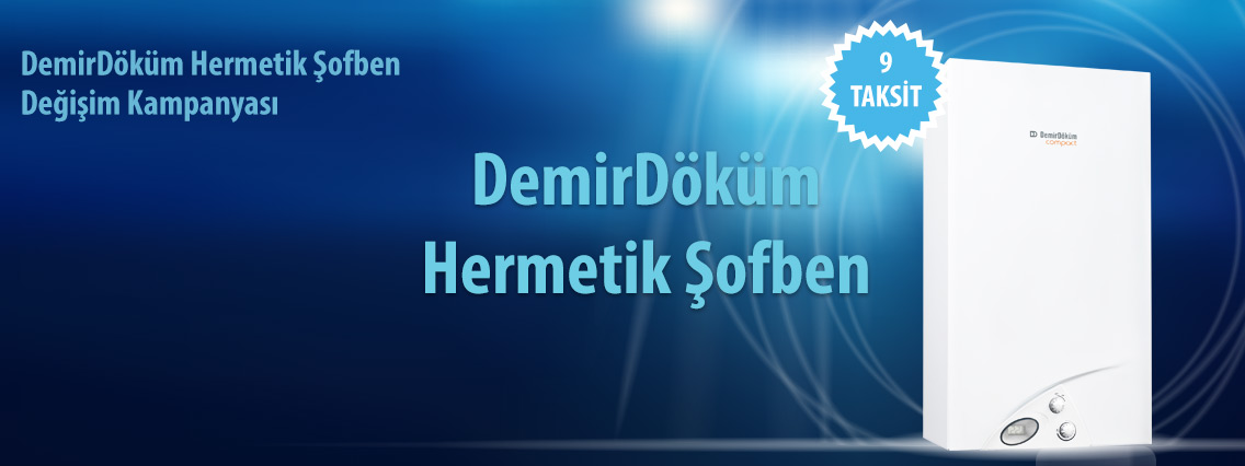 Kırklareli DemirDöküm Hermetik Şofben Değişim Kampanyası